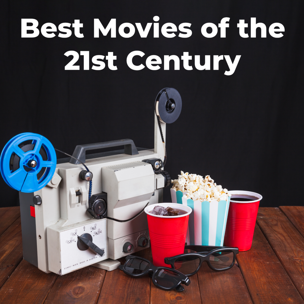 Best Movies of the 21st Century